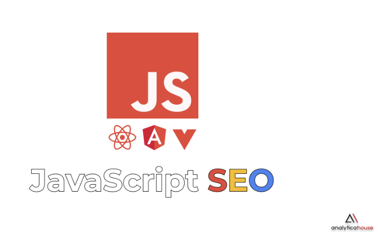 What is JavaScript SEO and How is it Done?