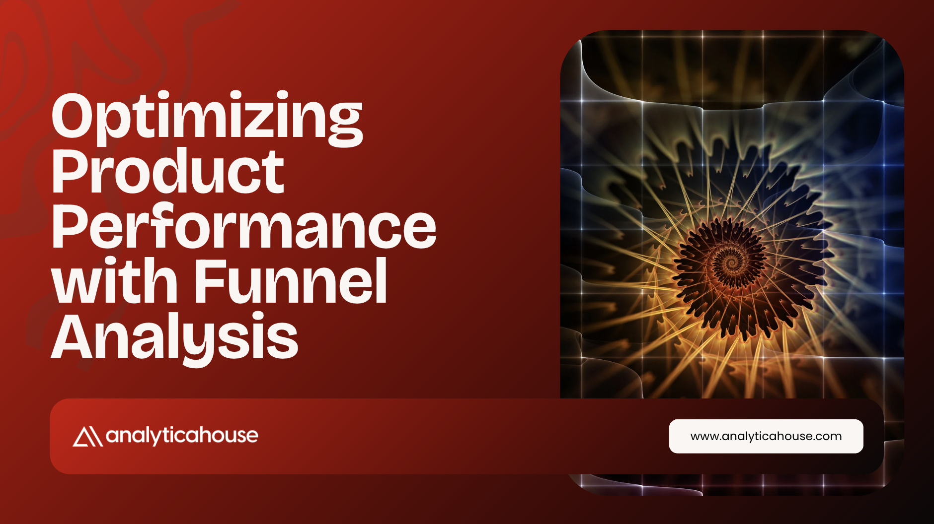 Optimizing Product Performance with Funnel Analysis