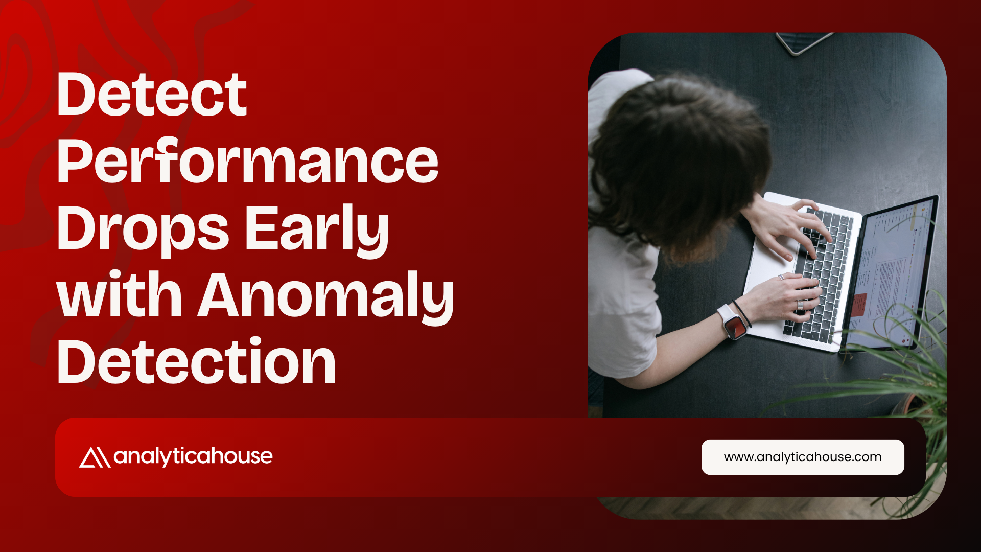 Detect Performance Drops Early with Anomaly Detection